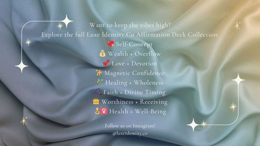 Luxe Identity Affirmations: Faith + Divine Timing