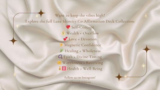Luxe Identity Affirmations: Wealth + Overflow
