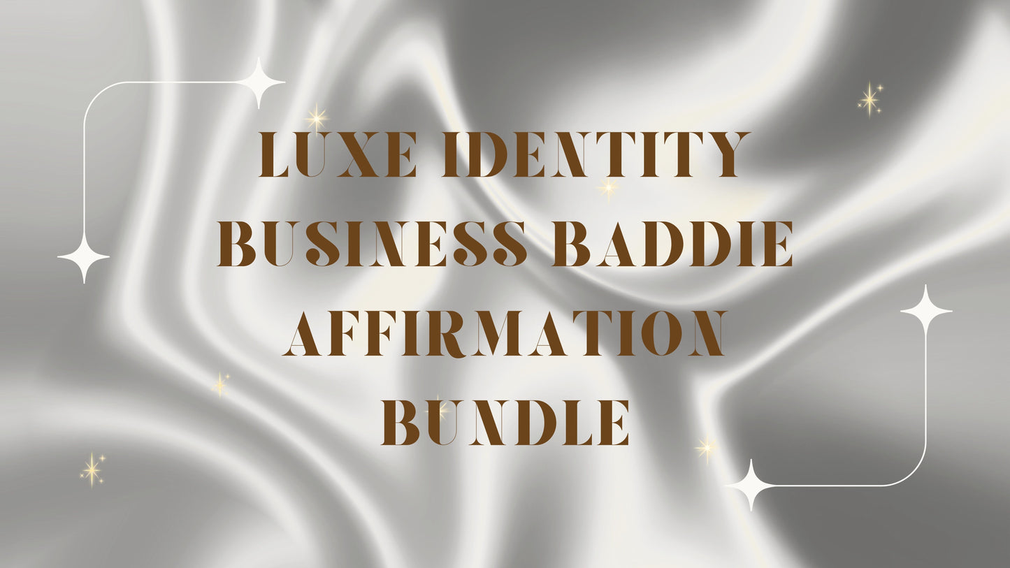 Luxe Identity: Business Baddie Bundle Affirmations